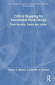 Book cover of: Critical Mapping for Sustainable Food Design. By: Audrey G. Bennett