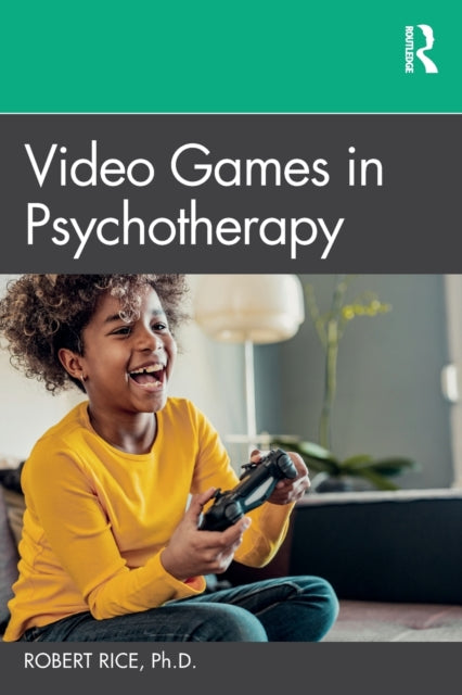 Book cover of: Video Games in Psychotherapy. By: Robert Rice