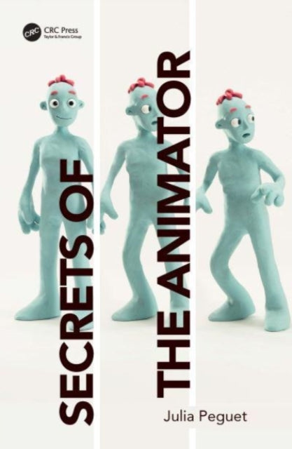 Book cover of: Secrets of the Animator. By: Julia Peguet