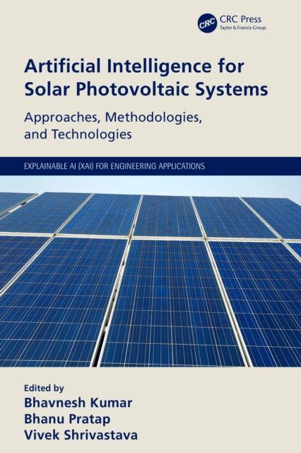 Book cover of: Artificial Intelligence for Solar Photovoltaic Systems