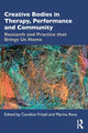 Book cover of: Creative Bodies in Therapy, Performance and Community. By: Caroline Frizell