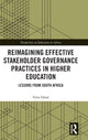 Book cover of: Reimagining Effective Stakeholder Governance Practices in Higher Education. By: Felix Omal