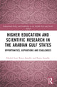 Book cover of: Higher Education and Scientific Research in the Arabian Gulf States. By: Khalid Arar