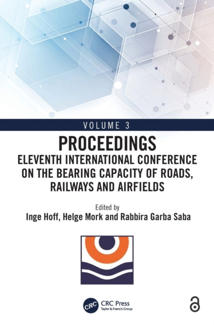 Book cover of: Eleventh International Conference on the Bearing Capacity of Roads, Railways and Airfields. By: Inge Hoff