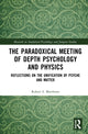 Book cover of: Paradoxical Meeting of Depth Psychology and Physics. By: Robert S. Matthews