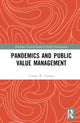 Book cover of: Pandemics and Public Value Management. By: Usman W. Chohan