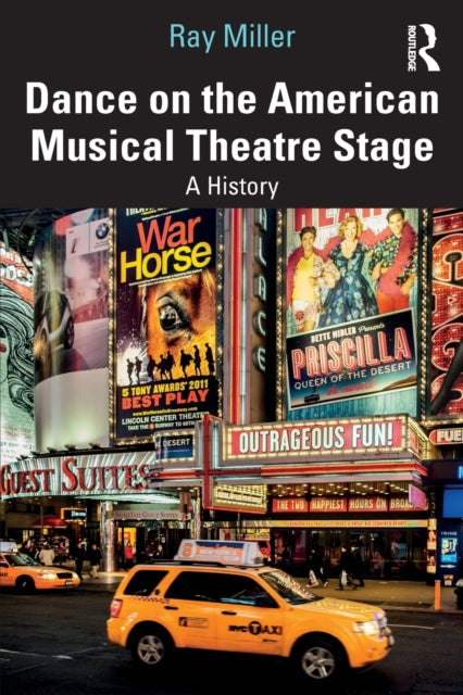 Book cover of: Dance on the American Musical Theatre Stage. By: Ray Miller