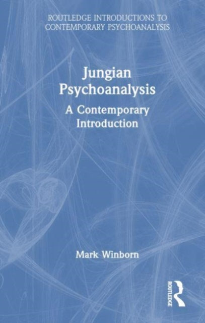 Book cover of: Jungian Psychoanalysis. By: Mark Winborn