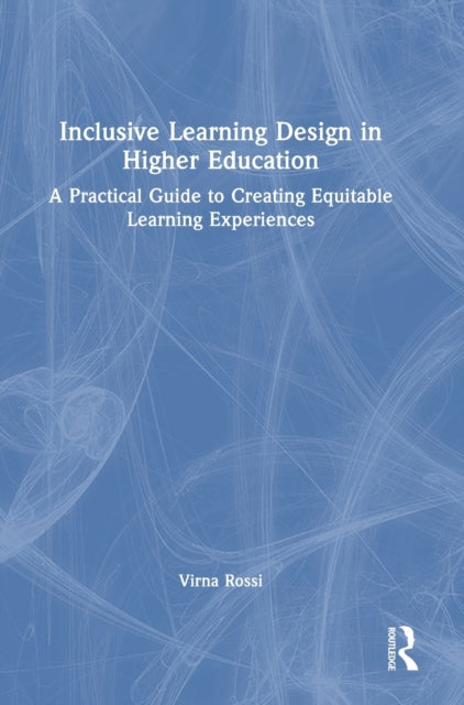 Book cover of: Inclusive Learning Design in Higher Education. By: Virna Rossi