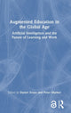 Book cover of: Augmented Education in the Global Age. By: Daniel Araya