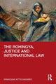 Book cover of: Rohingya, Justice and International Law. By: Kriangsak Kittichaisaree