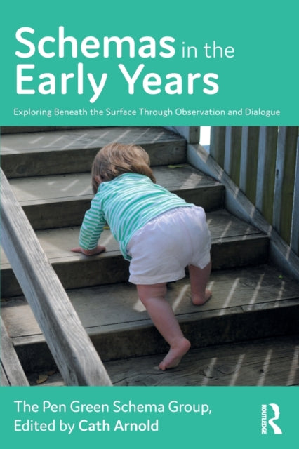 Book cover of: Schemas in the Early Years. By: Cath Arnold