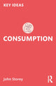 Book cover of: Consumption. By: John Storey