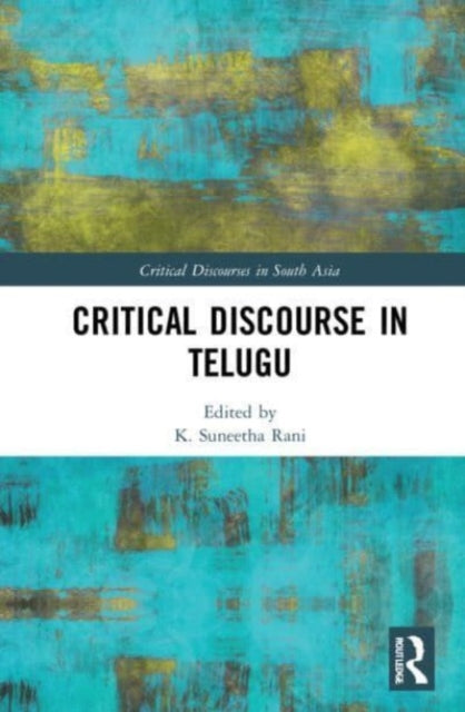 Book cover of: Critical Discourse in Telugu. By: K. Suneetha Rani
