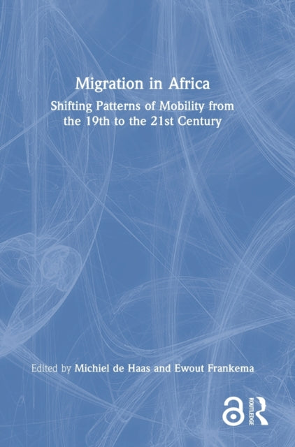 Book cover of: Migration in Africa. By: Michiel de Haas