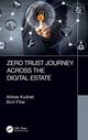 Book cover of: Zero Trust Journey Across the Digital Estate. By: Binil Pillai