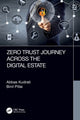 Book cover of: Zero Trust Journey Across the Digital Estate. By: Binil Pillai