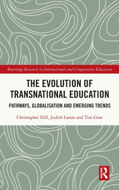 Book cover of: Evolution of Transnational Education. By: Christopher Hill