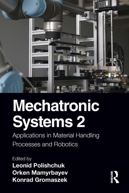 Book cover of: Mechatronic Systems 2. By: Leonid Polishchuk