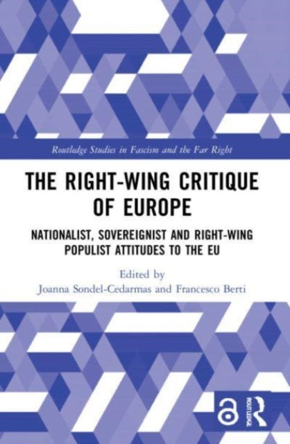 Book cover of: Right-Wing Critique of Europe. By: Joanna Sondel-Cedarmas