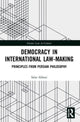 Book cover of: Democracy in International Law-Making. By: Salar Abbasi