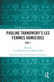 Book cover of: Pauline Tarnowsky's Les Femmes Homicides. By: Lin Huff Corzine