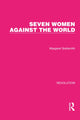 Book cover of: Seven Women Against the World. By: Margaret Goldsmith