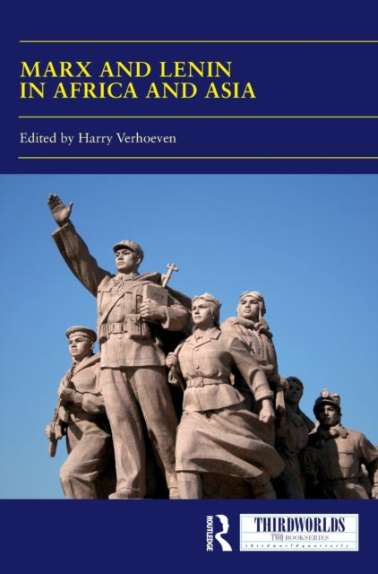 Book cover of: Marx and Lenin in Africa and Asia. By: Harry Verhoeven