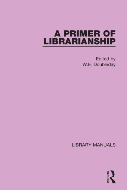 Book cover of: Primer of Librarianship. By: W. E. Doubleday