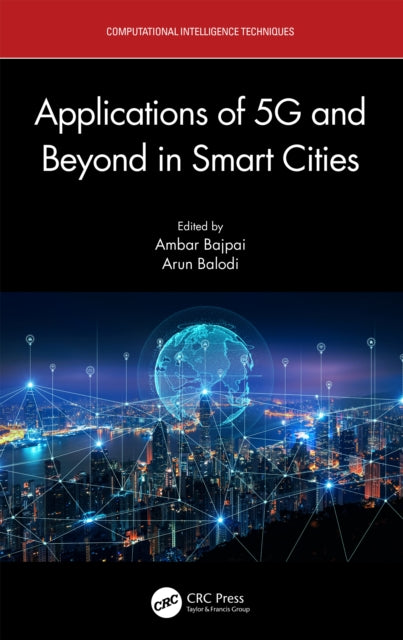 Book cover of: Applications of 5G and Beyond in Smart Cities. By: Ambar Bajpai