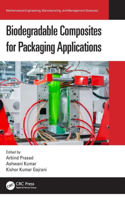 Book cover of: Biodegradable Composites for Packaging Applications. By: Arbind Prasad