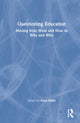 Book cover of: Questioning Education