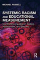 Book cover of: Systemic Racism and Educational Measurement. By: Michael Russell