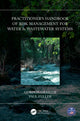 Book cover of: Practitioner’s Handbook of Risk Management for Water & Wastewater Systems. By: Gordon Graham