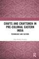 Book cover of: Crafts and Craftsmen in Pre-colonial Eastern India. By: Asha Shukla Choubey