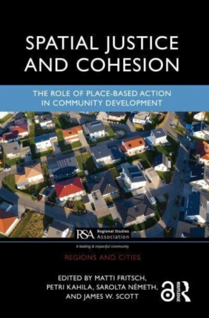 Book cover of: Spatial Justice and Cohesion. By: Matti Fritsch