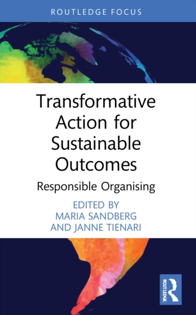 Book cover of: Transformative Action for Sustainable Outcomes. By: Maria Sandberg