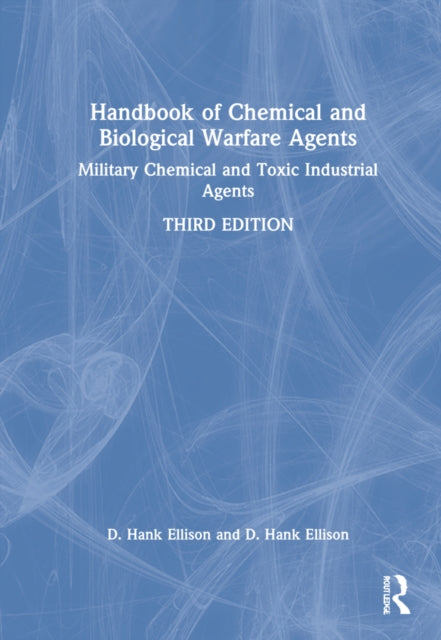 Book cover of: Handbook of Chemical and Biological Warfare Agents, Volume 1
