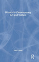 Book cover of: History in Contemporary Art and Culture. By: Paul OKane