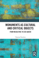Book cover of: Monuments as Cultural and Critical Objects. By: Thomas Houlton
