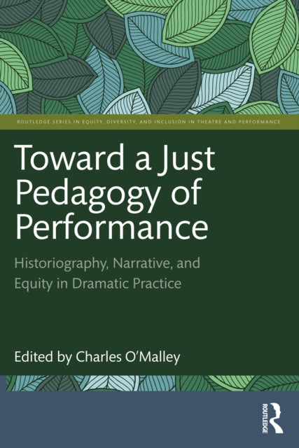 Book cover of: Toward a Just Pedagogy of Performance. By: Charles O'Malley