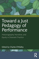 Book cover of: Toward a Just Pedagogy of Performance. By: Charles O'Malley