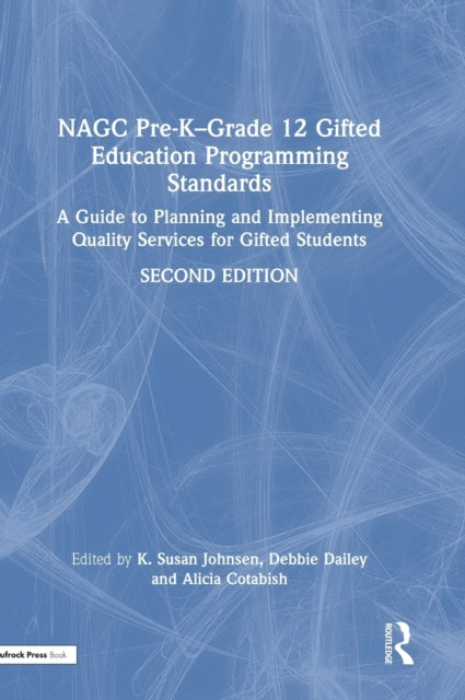 Book cover of: NAGC Pre-K–Grade 12 Gifted Education Programming Standards