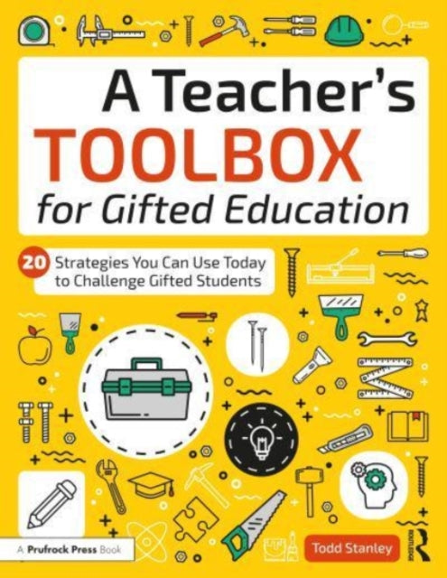 Book cover of: Teacher's Toolbox for Gifted Education. By: Todd Stanley