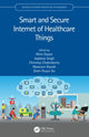 Book cover of: Smart and Secure Internet of Healthcare Things. By: Nitin Gupta