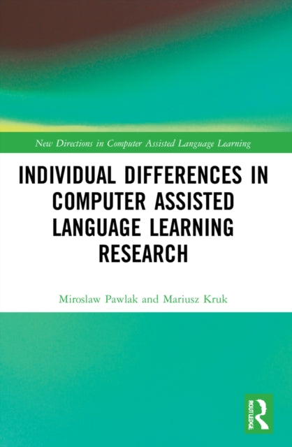 Book cover of: Individual differences in Computer Assisted Language Learning Research. By: Mirosaw Pawlak