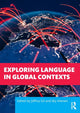 Book cover of: Exploring Language in Global Contexts. By: Jeffrey Gil