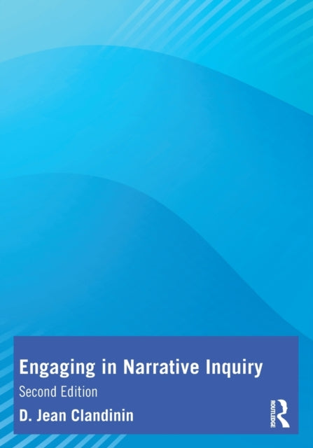 Book cover of: Engaging in Narrative Inquiry. By: D. Jean Clandinin