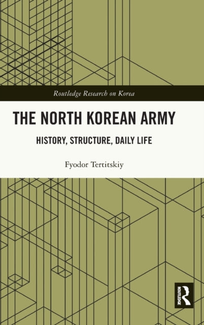 Book cover of: North Korean Army. By: Fyodor Tertitskiy