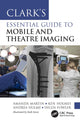 Book cover of: Clark’s Essential Guide to Mobile and Theatre Imaging. By: Amanda Martin